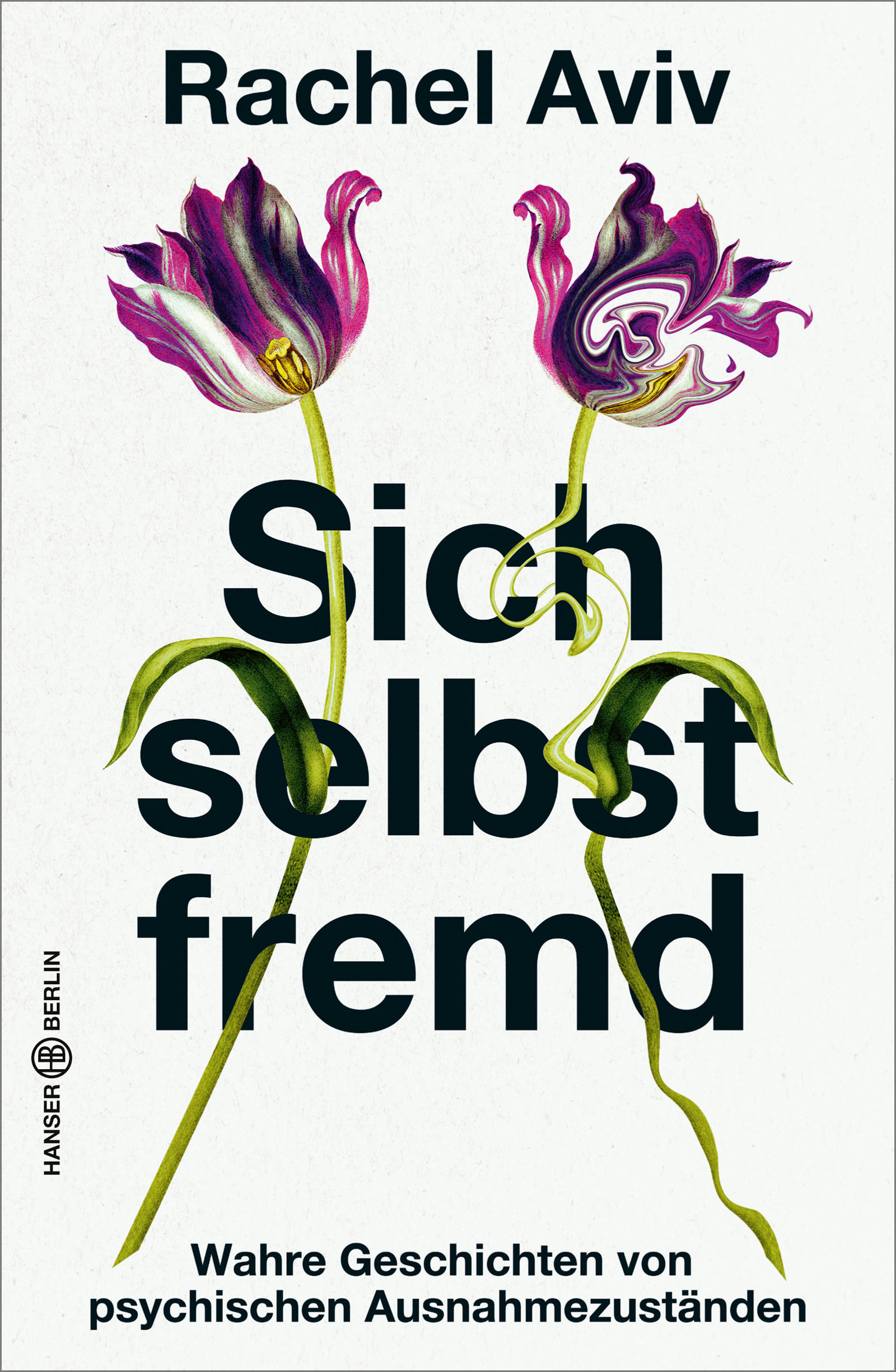 Cover des Buches Sich selbst fremd von Rachel Aviv in der deutschen Übersetzung von Claudia Voit